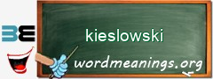 WordMeaning blackboard for kieslowski